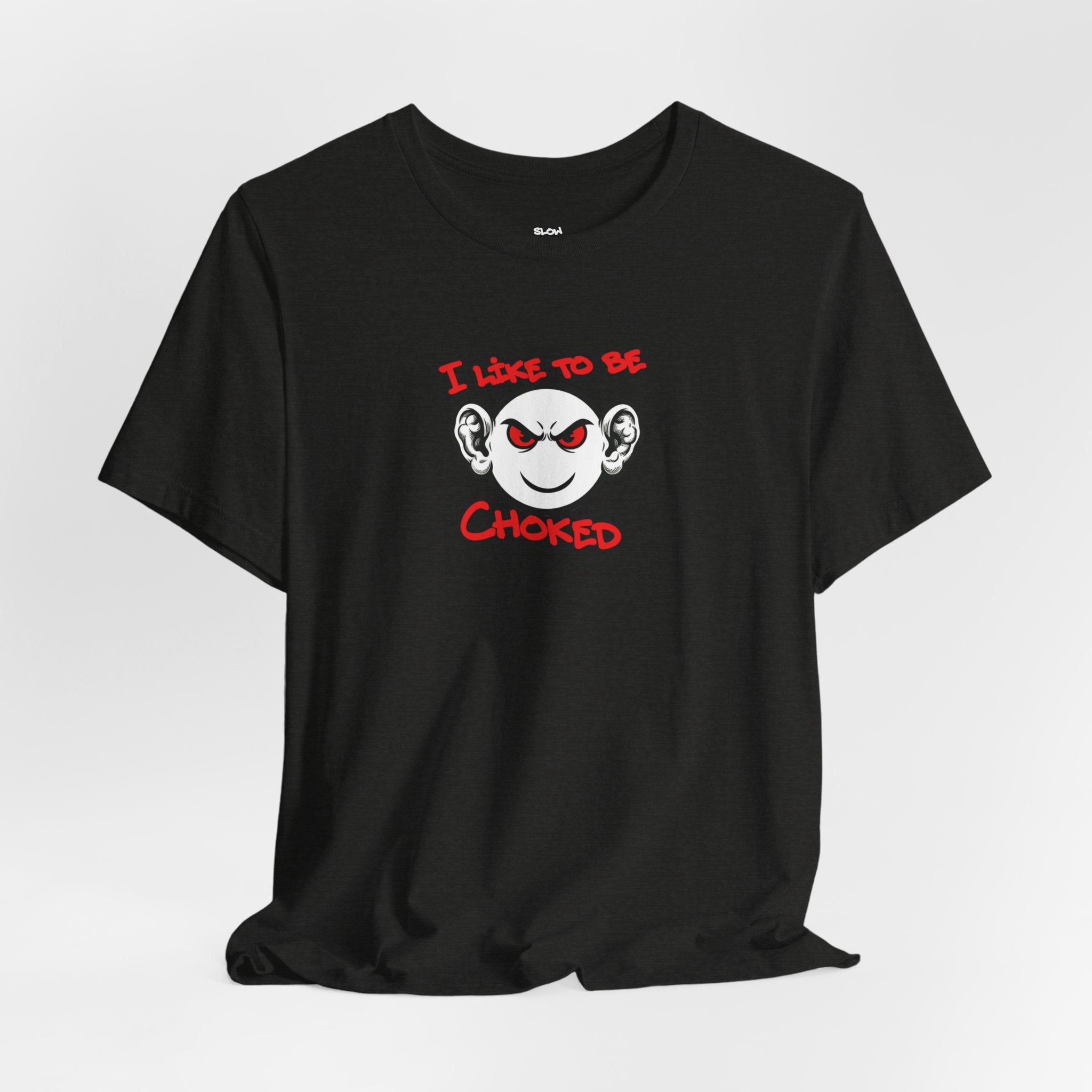 BJJ  Smiley Graphic Tee — 'I Like to Be Choked' Jiu-Jitsu