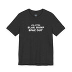 Jiu-Jitsu 'Slap, Bump, Spaz Out' Tee