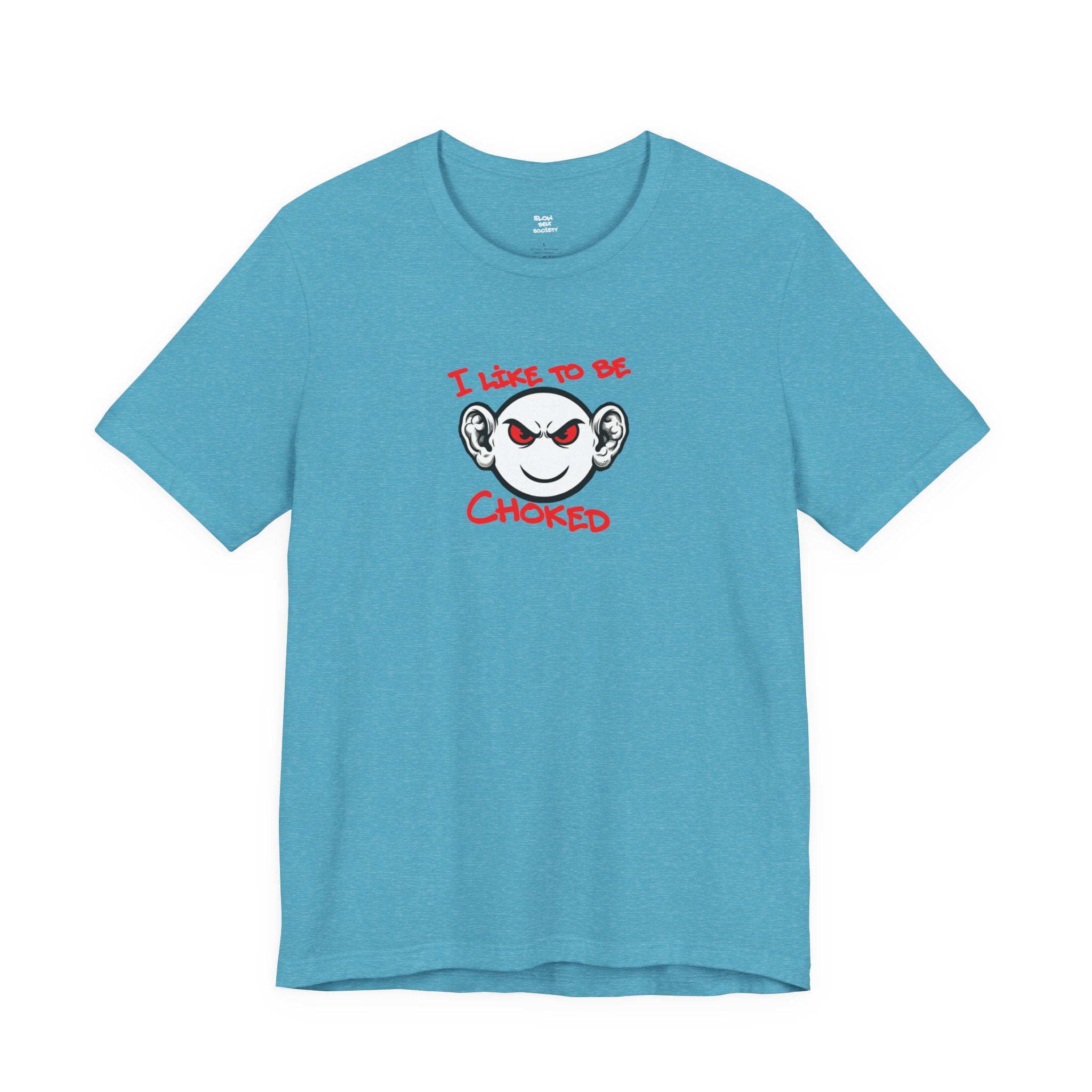 BJJ  Smiley Graphic Tee — 'I Like to Be Choked' Jiu-Jitsu