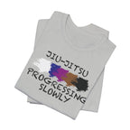 Jiu-Jitsu Progressing Slowly Tee — Casual Martial Arts Training Shirt