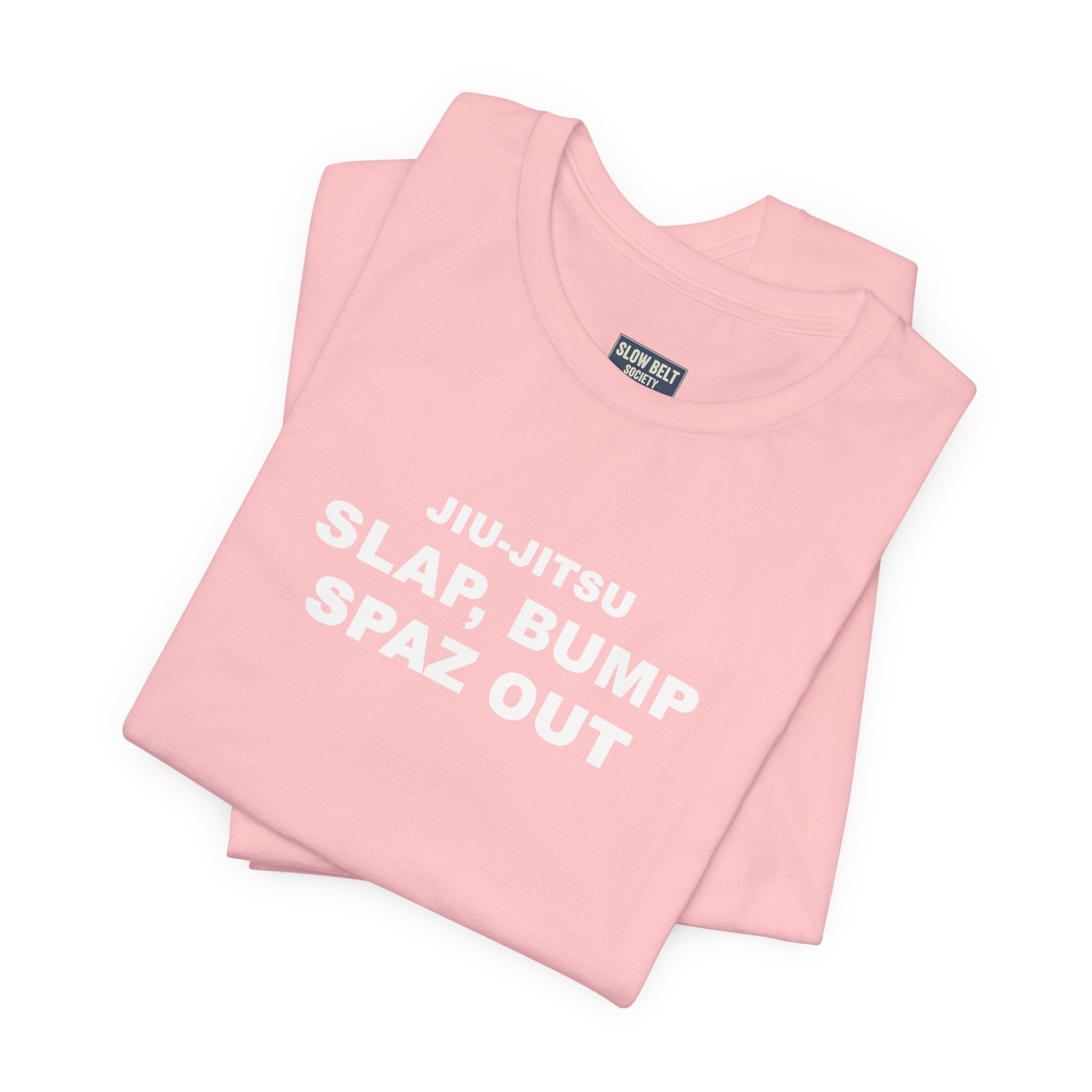 Jiu-Jitsu 'Slap, Bump, Spaz Out' Tee