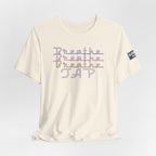 Breathe Tap Graphic Tee — Relax Get Choked and Tap Short Sleeve Shirt
