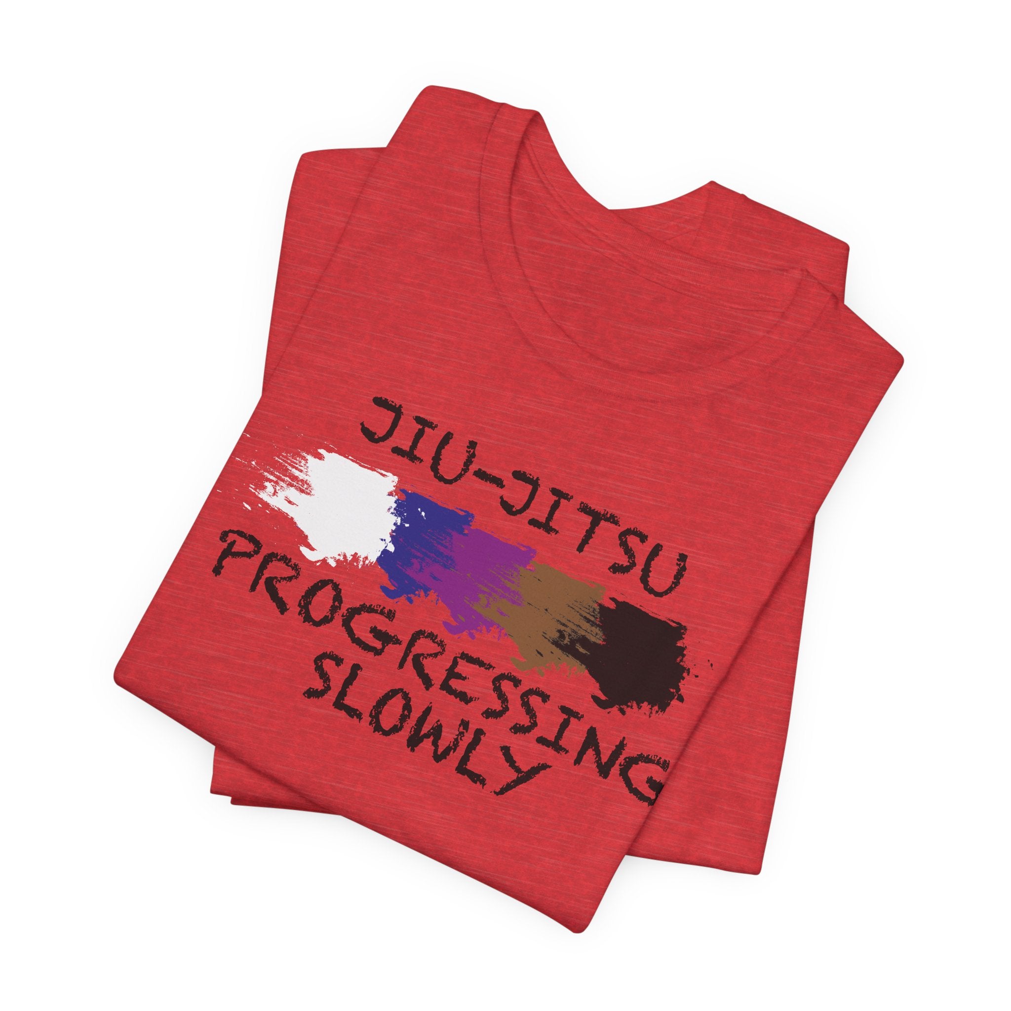 Jiu-Jitsu Progressing Slowly Tee — Casual Martial Arts Training Shirt