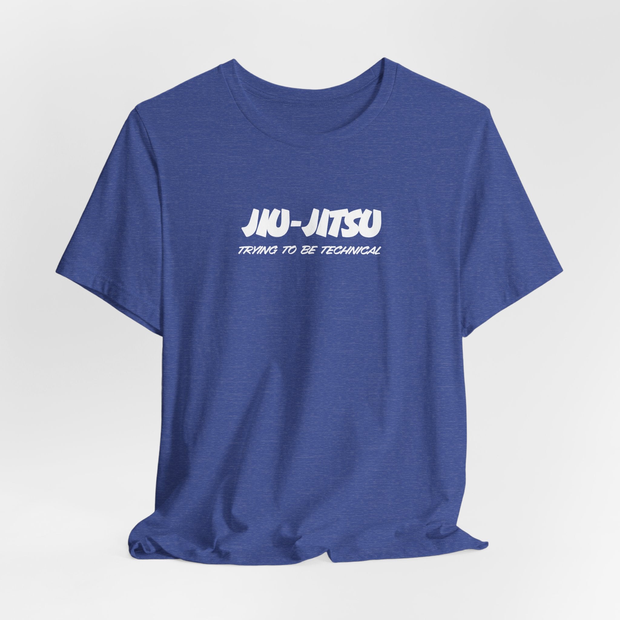 Jiu-Jitsu Training Tee – "Jiu-Jitsu: Trying to Be Technical" Cotton Shirt