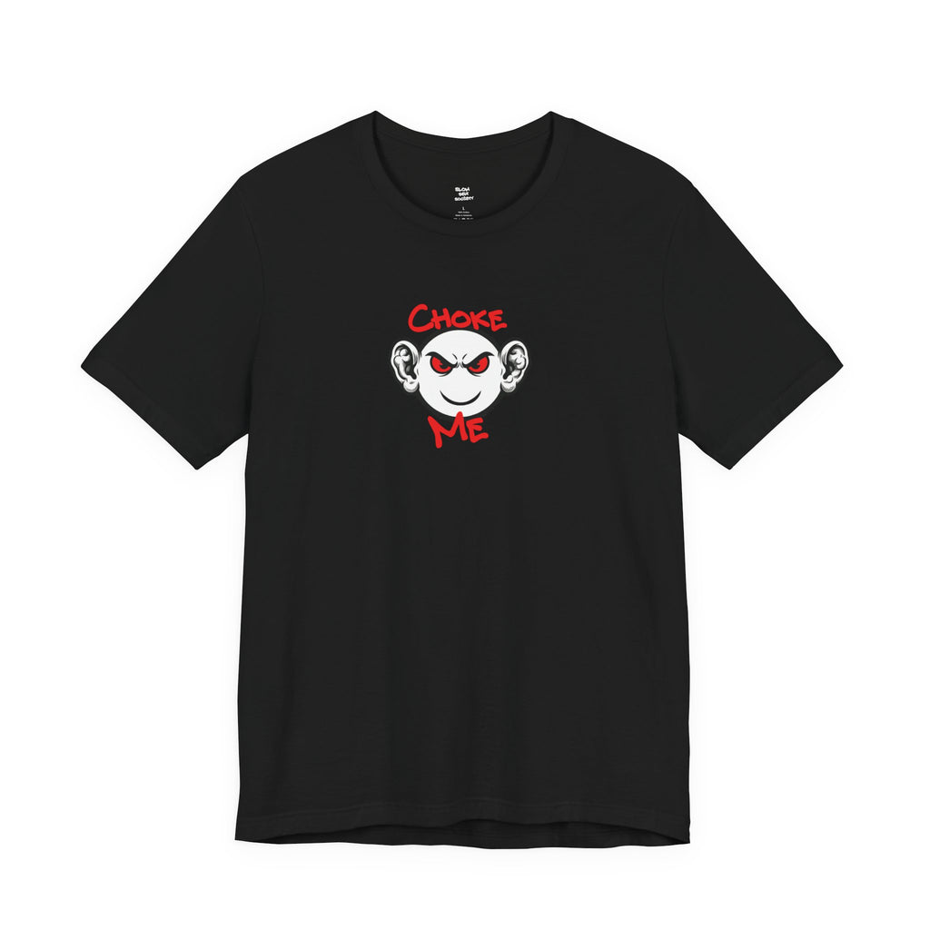 "Choke Me" BJJ Graphic Tee – Jiu-Jitsu Streetwear T‑Shirt