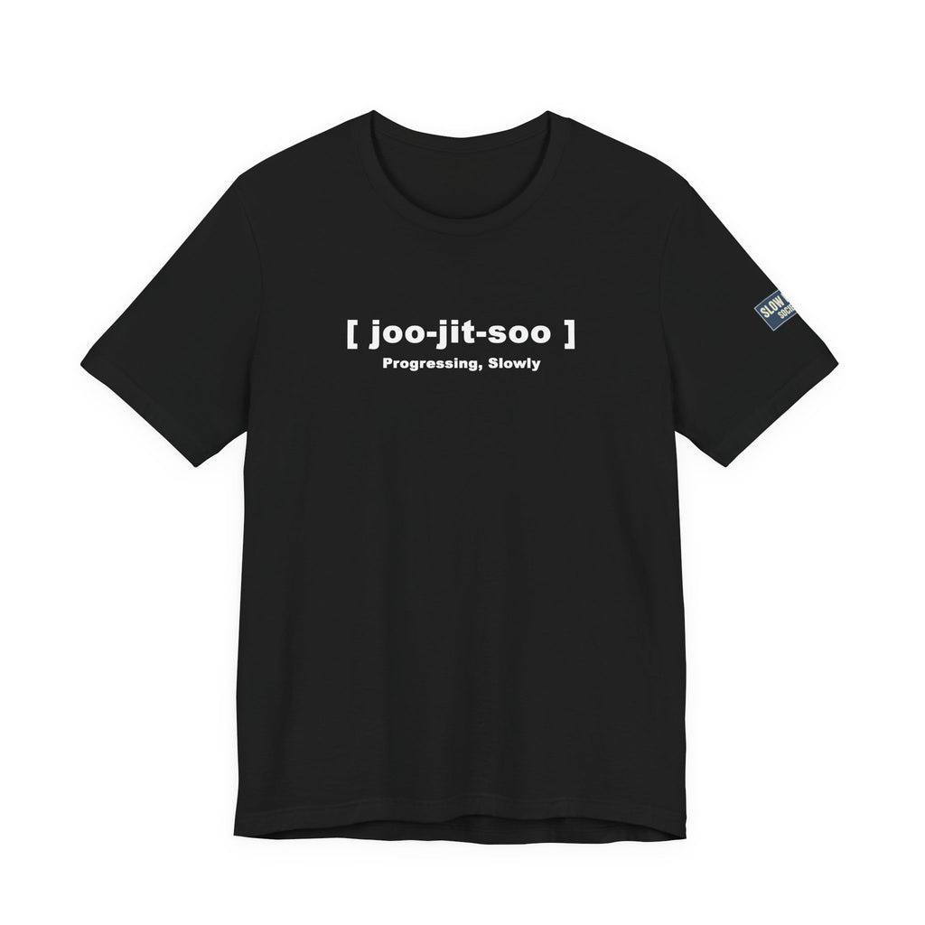 Jiu-Jitsu Pronunciation Tee — “joo-jit-soo” Martial Arts T-Shirt
