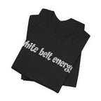 White Belt Energy Jiu-Jitsu T-Shirt – BJJ Humor Tee