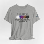 Jiu-Jitsu Progressing Slowly Tee — Casual Martial Arts Training Shirt
