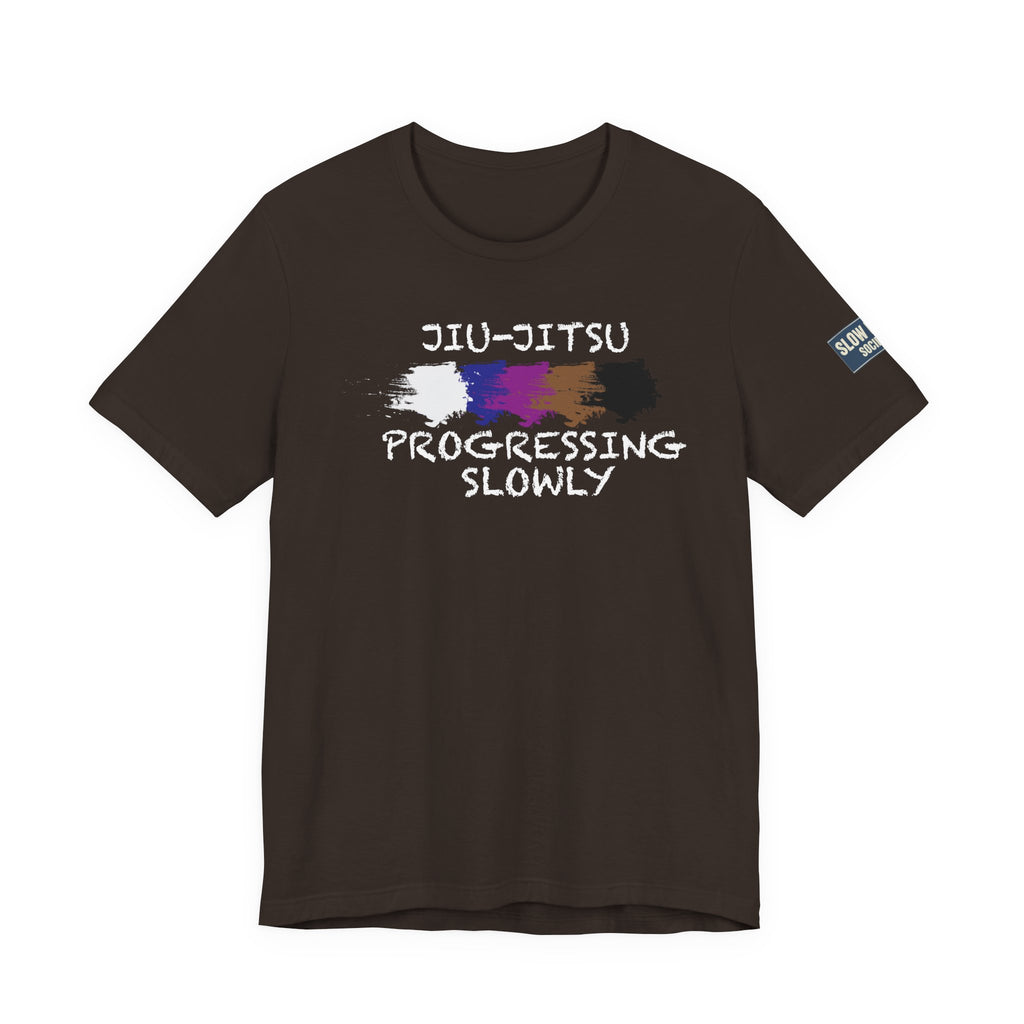 Jiu-Jitsu Progressing Slowly Tee — Martial Arts Training Shirt