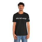 White Belt Energy Jiu-Jitsu T-Shirt – BJJ Humor Tee