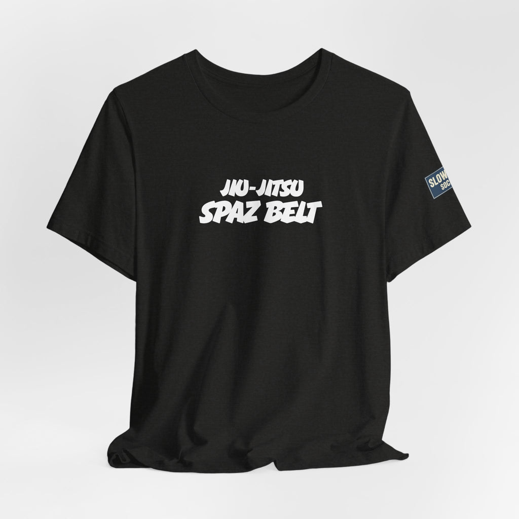 Jiu-Jitsu Spaz Belt Tee -White Belt Humor