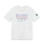 Breathe Tap Graphic Tee — Relax Get Choked and Tap Short Sleeve Shirt