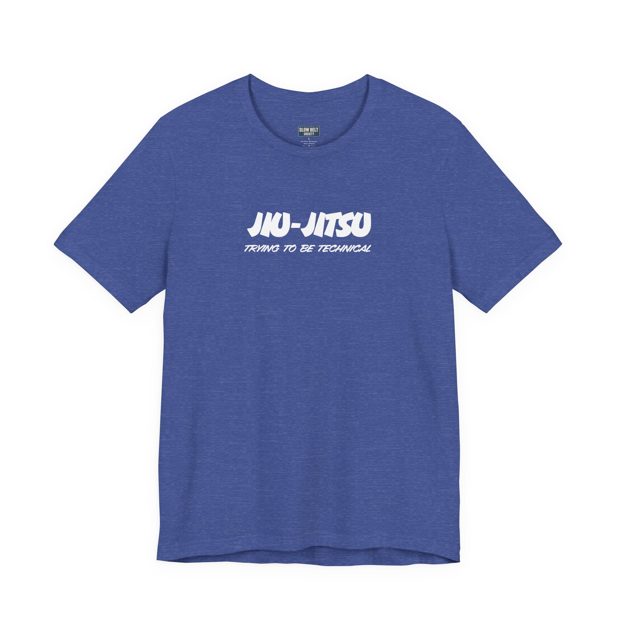Jiu-Jitsu Training Tee – "Jiu-Jitsu: Trying to Be Technical" Cotton Shirt