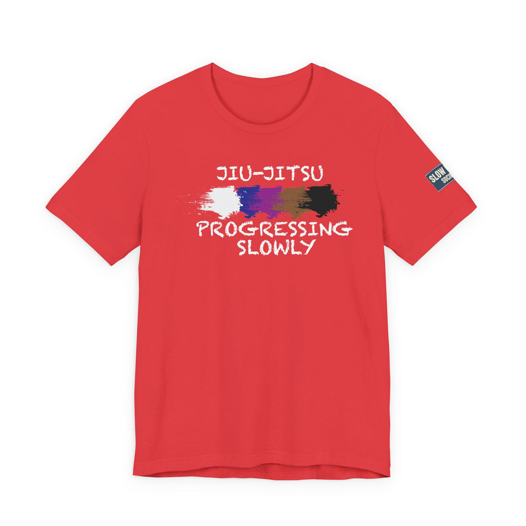 Jiu-Jitsu Progressing Slowly Tee — Martial Arts Training Shirt