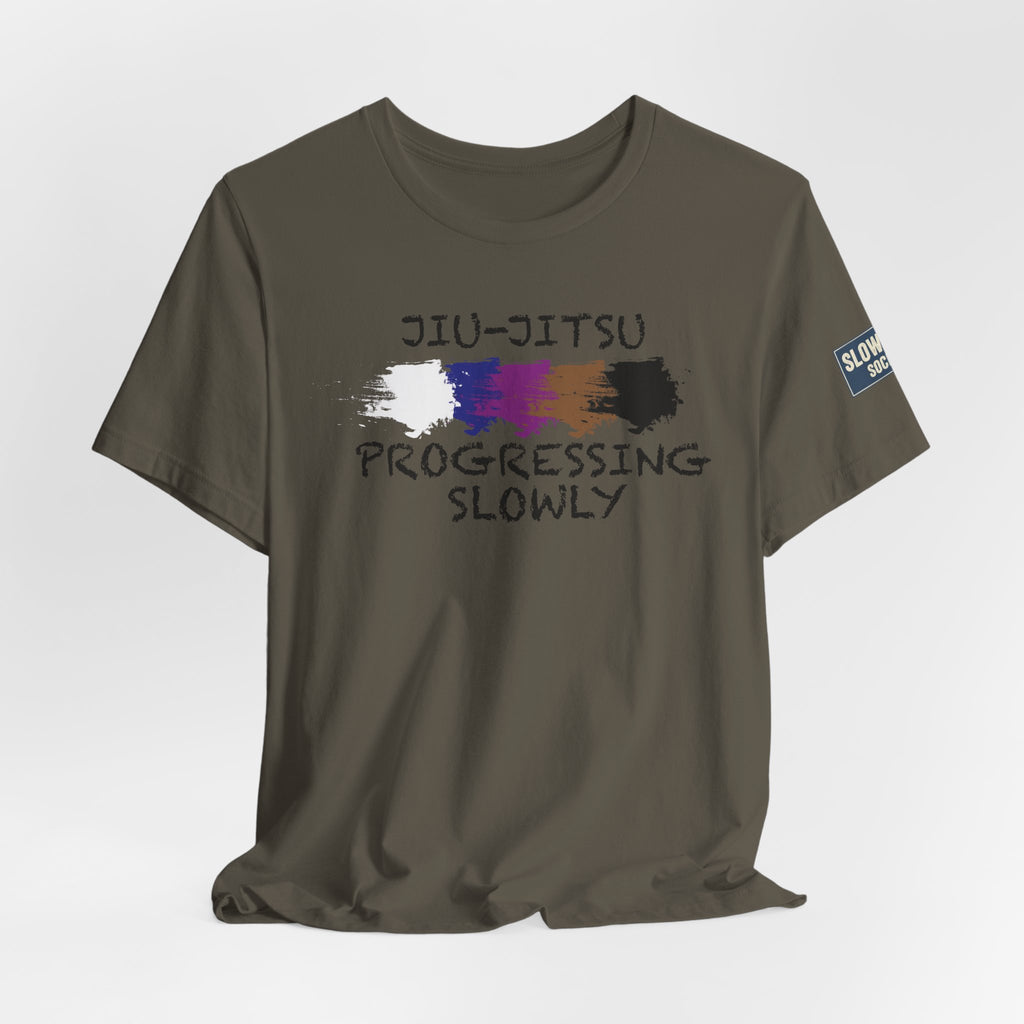 Jiu-Jitsu Progressing Slowly Tee — Casual Martial Arts Training Shirt
