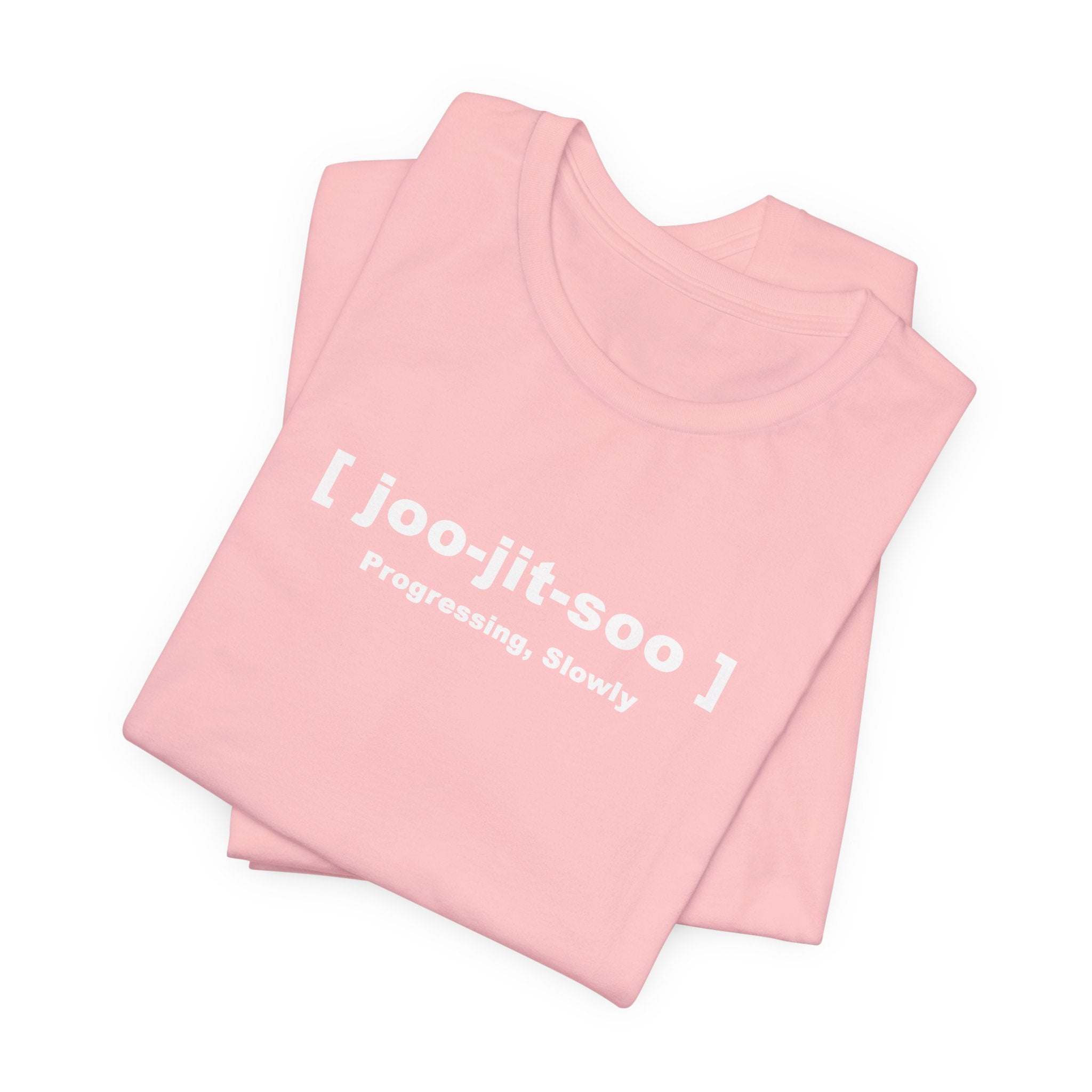 Jiu-Jitsu Pronunciation Tee — “joo-jit-soo” Martial Arts T-Shirt