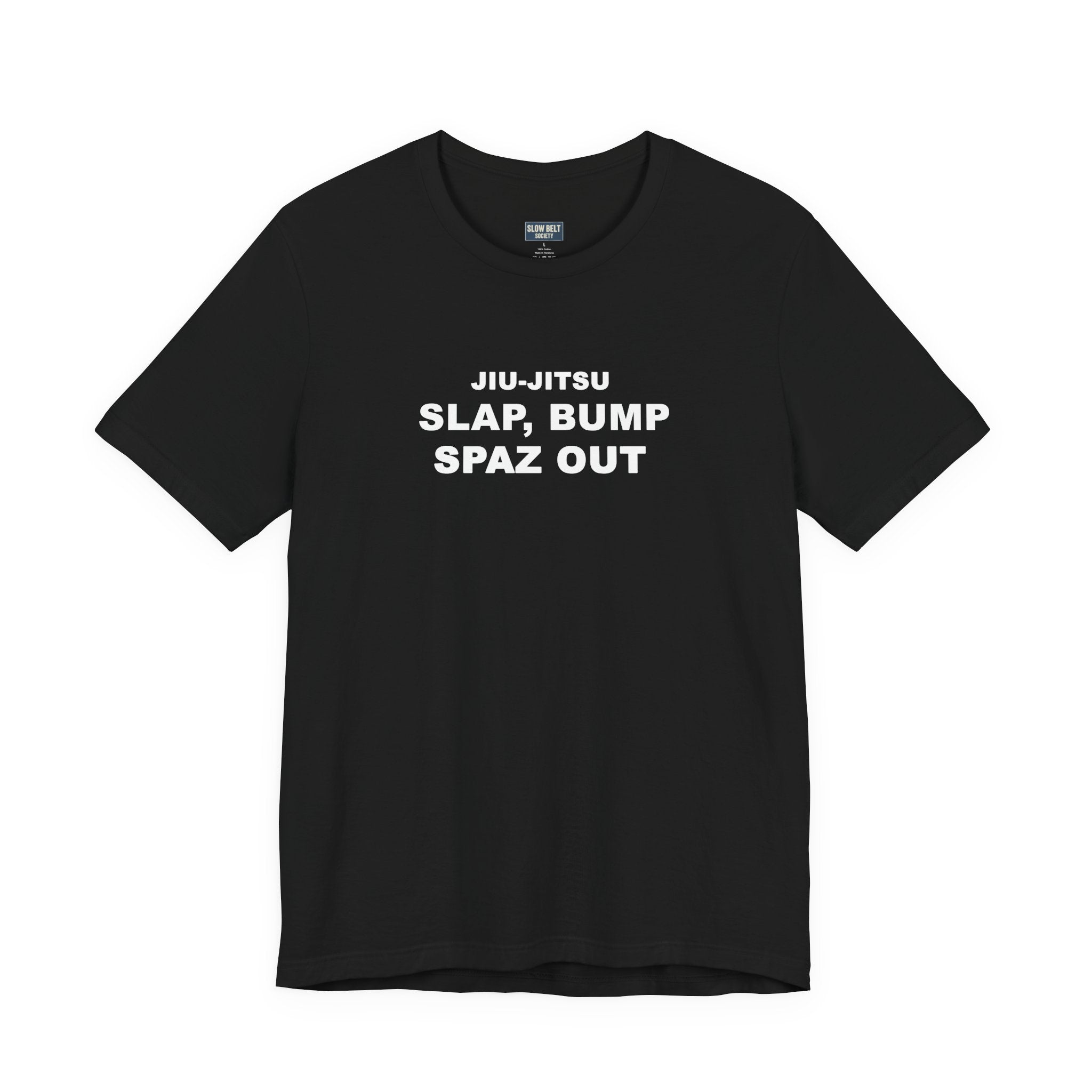 Jiu-Jitsu 'Slap, Bump, Spaz Out' Tee