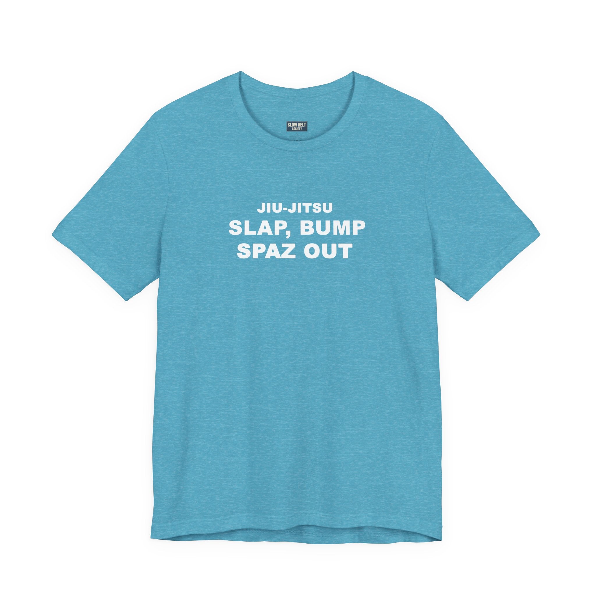 Jiu-Jitsu 'Slap, Bump, Spaz Out' Tee
