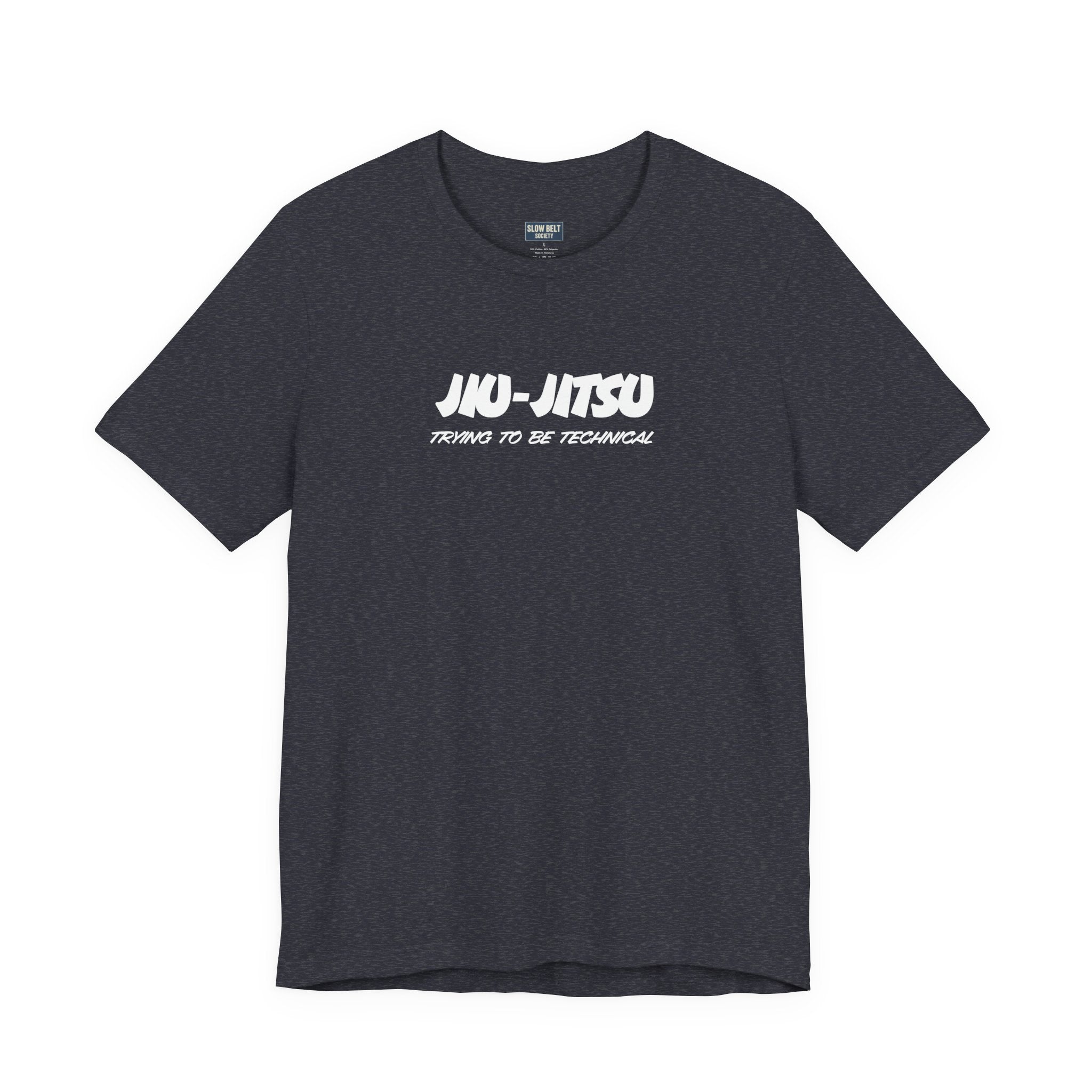 Jiu-Jitsu Training Tee – "Jiu-Jitsu: Trying to Be Technical" Cotton Shirt
