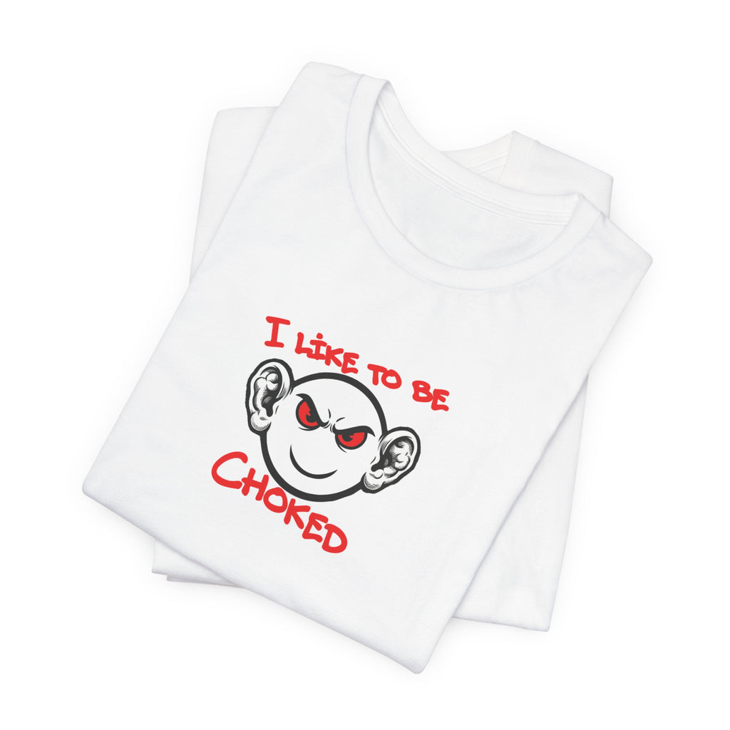 BJJ  Smiley Graphic Tee — 'I Like to Be Choked' Jiu-Jitsu