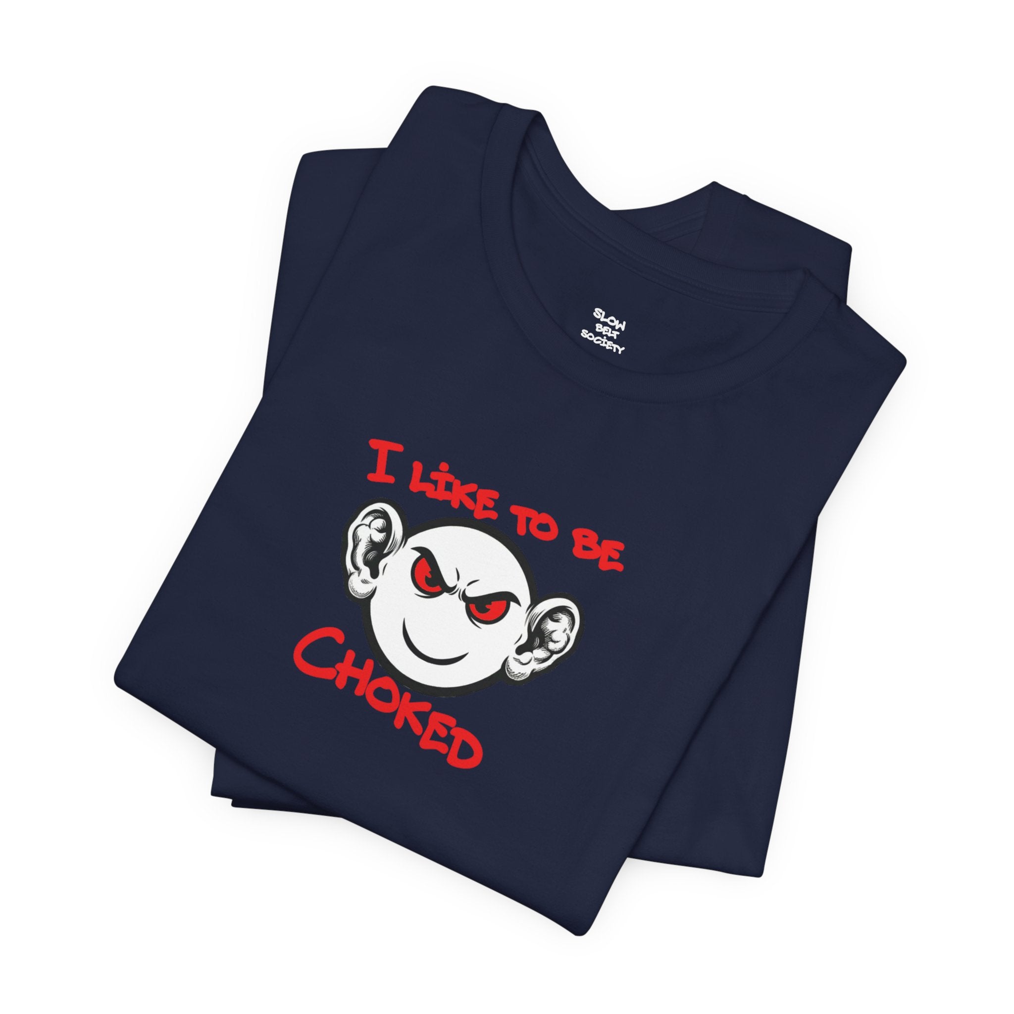 BJJ  Smiley Graphic Tee — 'I Like to Be Choked' Jiu-Jitsu