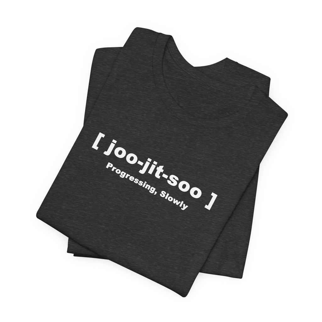 Jiu-Jitsu Pronunciation Tee — “joo-jit-soo” Martial Arts T-Shirt