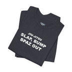 Jiu-Jitsu 'Slap, Bump, Spaz Out' Tee