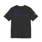 Blue Belt Energy Jiu-Jitsu T-Shirt — BJJ Tee