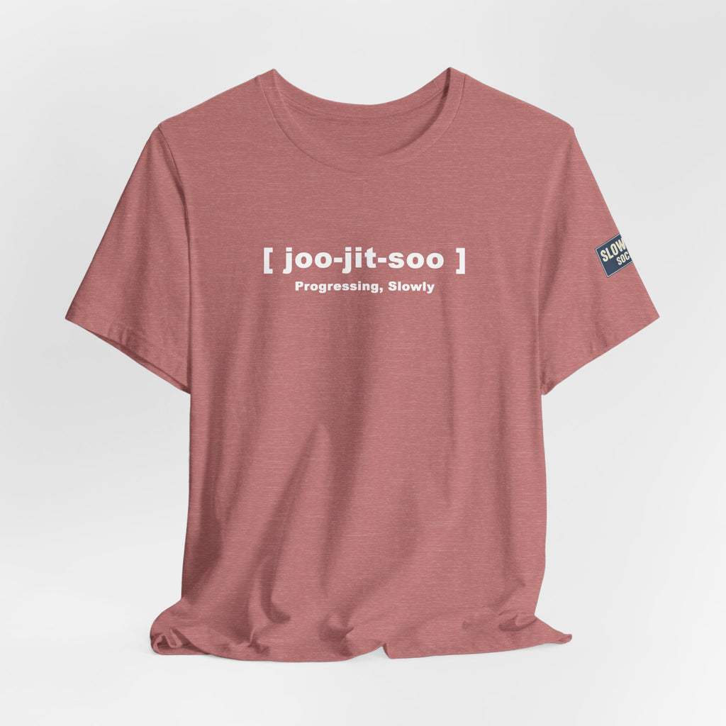 Jiu-Jitsu Pronunciation Tee — “joo-jit-soo” Martial Arts T-Shirt