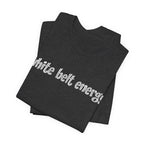 White Belt Energy Jiu-Jitsu T-Shirt – BJJ Humor Tee