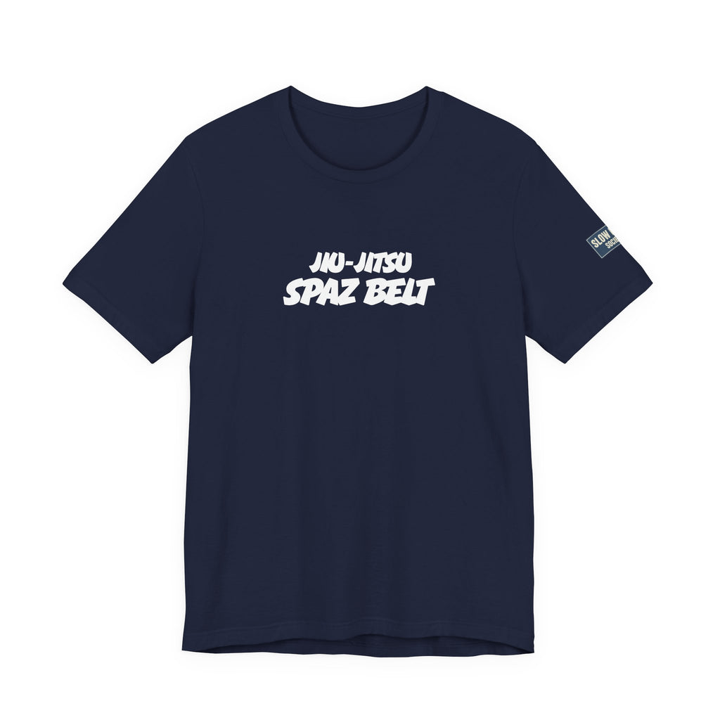 Jiu-Jitsu Spaz Belt Tee -White Belt Humor
