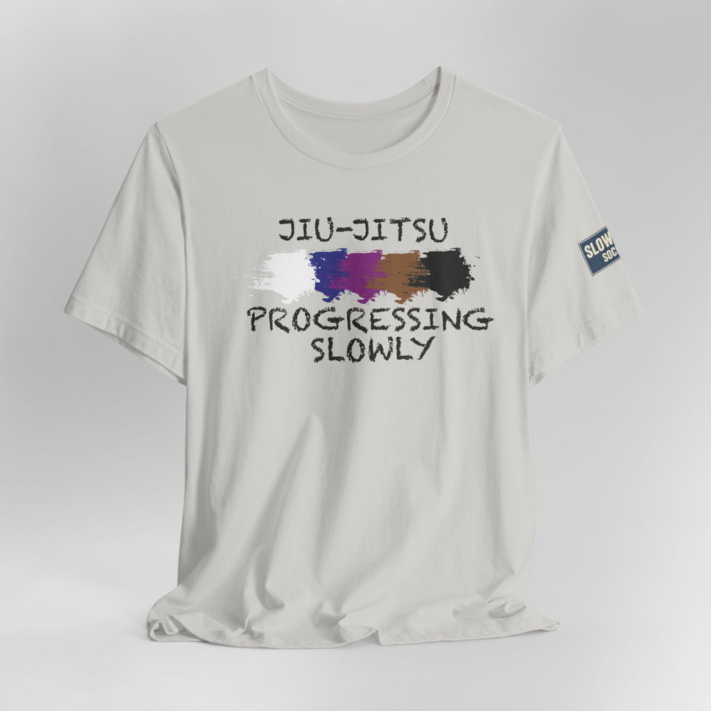 Jiu-Jitsu Progressing Slowly Tee — Casual Martial Arts Training Shirt