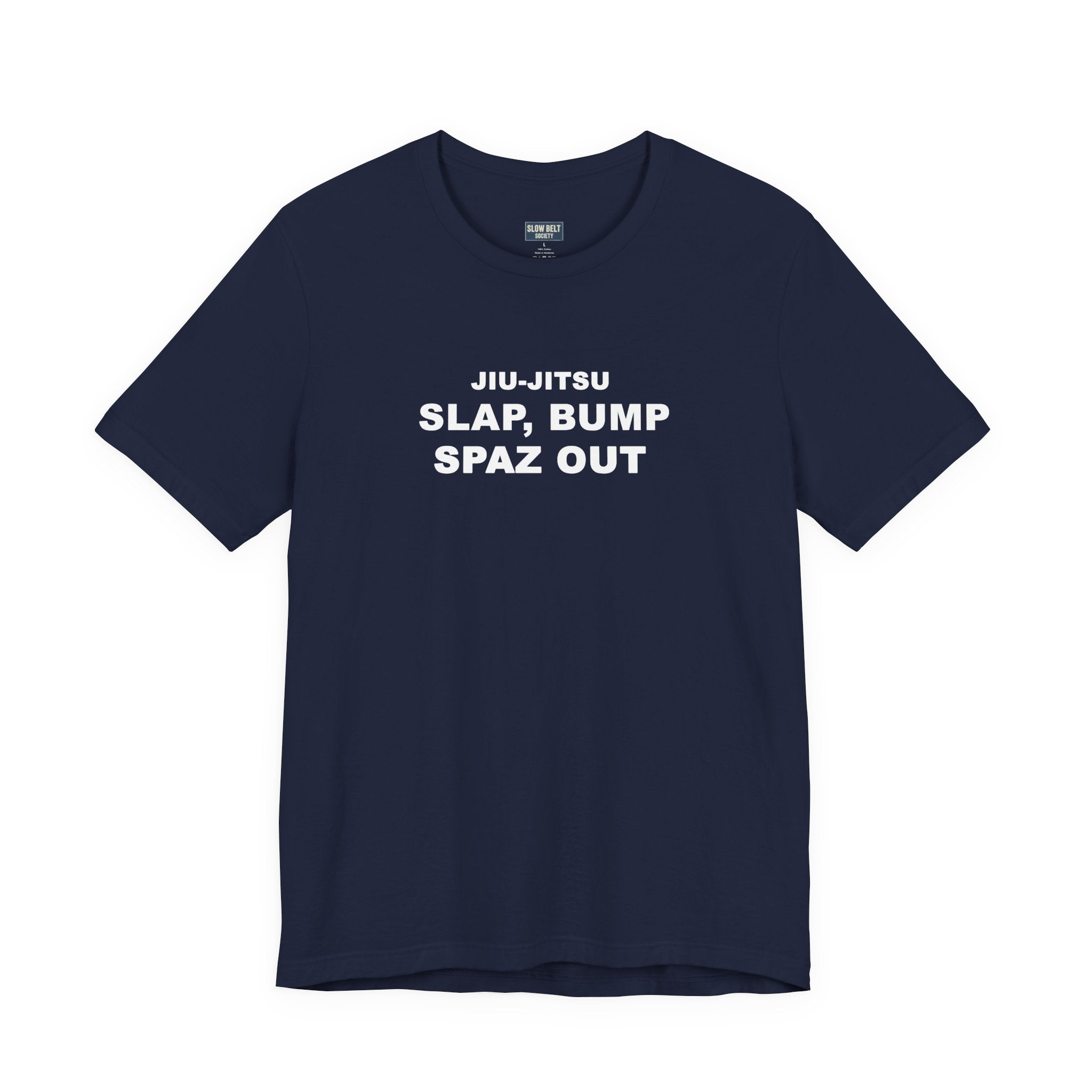 Jiu-Jitsu 'Slap, Bump, Spaz Out' Tee
