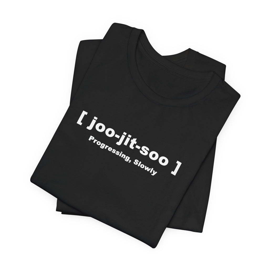 Jiu-Jitsu Pronunciation Tee — “joo-jit-soo” Martial Arts T-Shirt