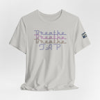 Breathe Tap Graphic Tee — Relax Get Choked and Tap Short Sleeve Shirt
