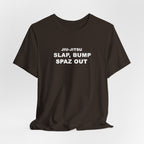 Jiu-Jitsu 'Slap, Bump, Spaz Out' Tee