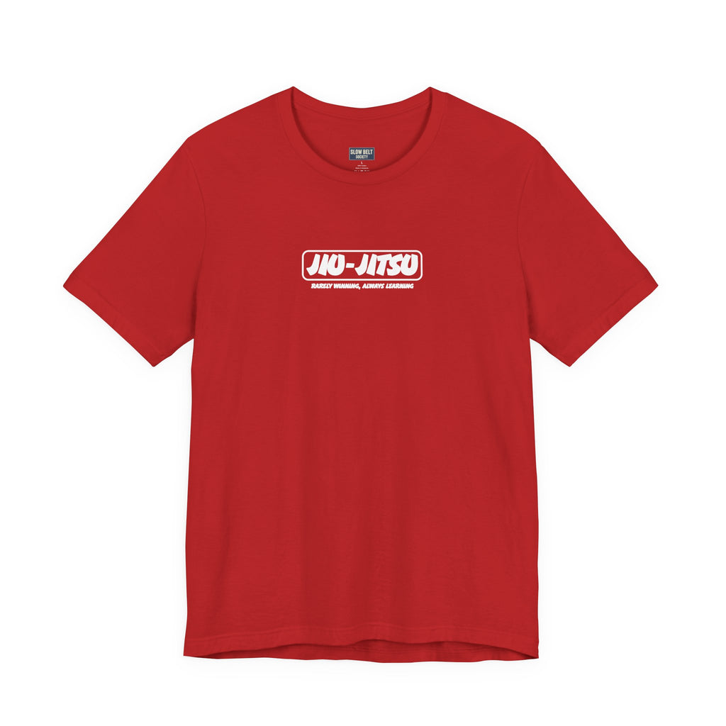 Jiu-Jitsu Always Learning Tee - Graphic T-Shirt
