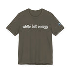 White Belt Energy Jiu-Jitsu T-Shirt – BJJ Humor Tee