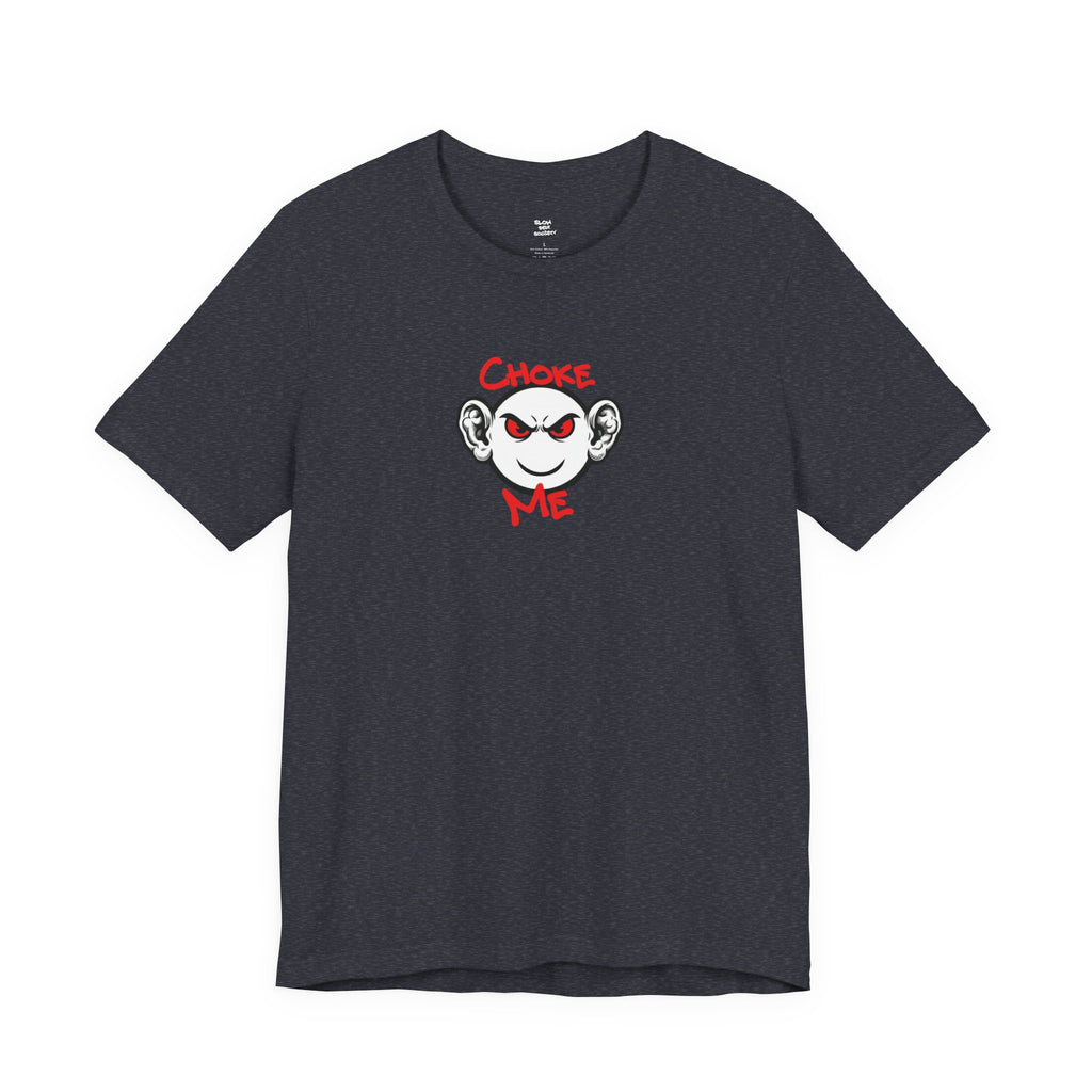 "Choke Me" BJJ Graphic Tee – Jiu-Jitsu Streetwear T‑Shirt