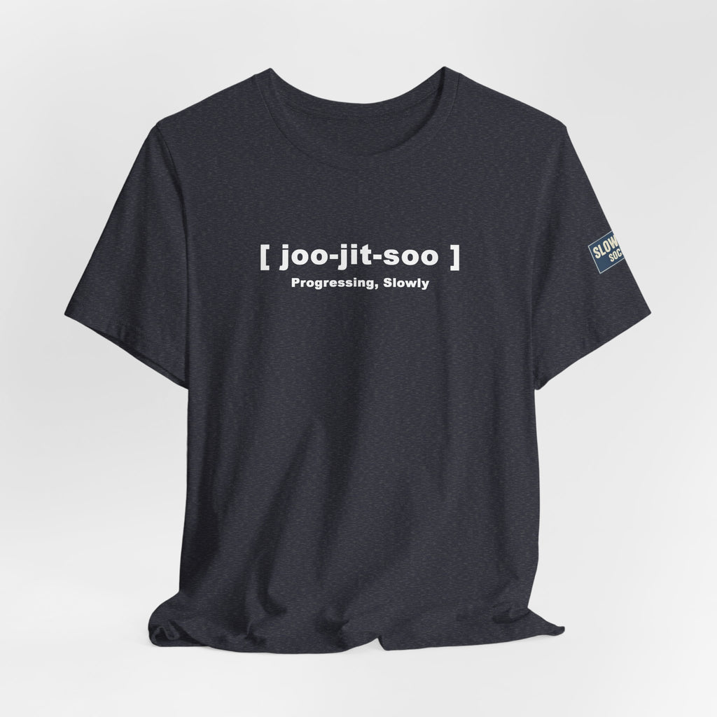 Jiu-Jitsu Pronunciation Tee — “joo-jit-soo” Martial Arts T-Shirt