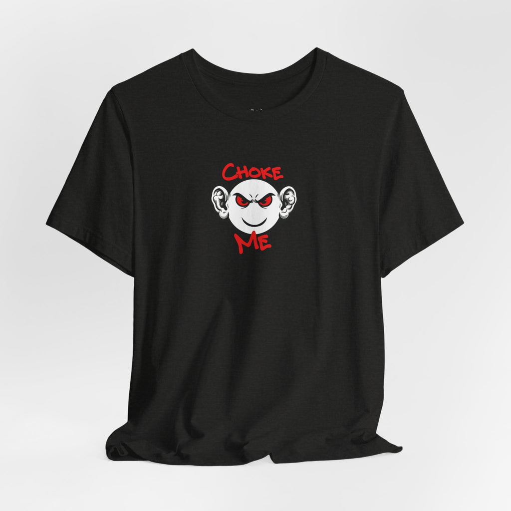 "Choke Me" BJJ Graphic Tee – Jiu-Jitsu Streetwear T‑Shirt