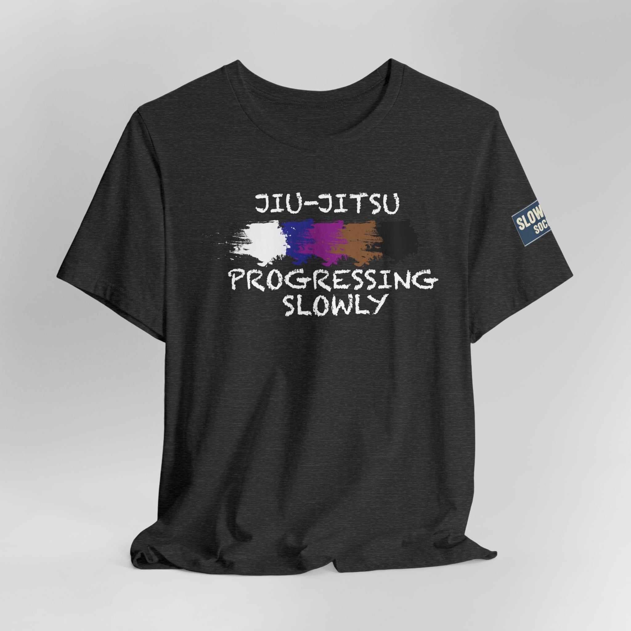 Jiu-Jitsu Progressing Slowly Tee — Martial Arts Training Shirt