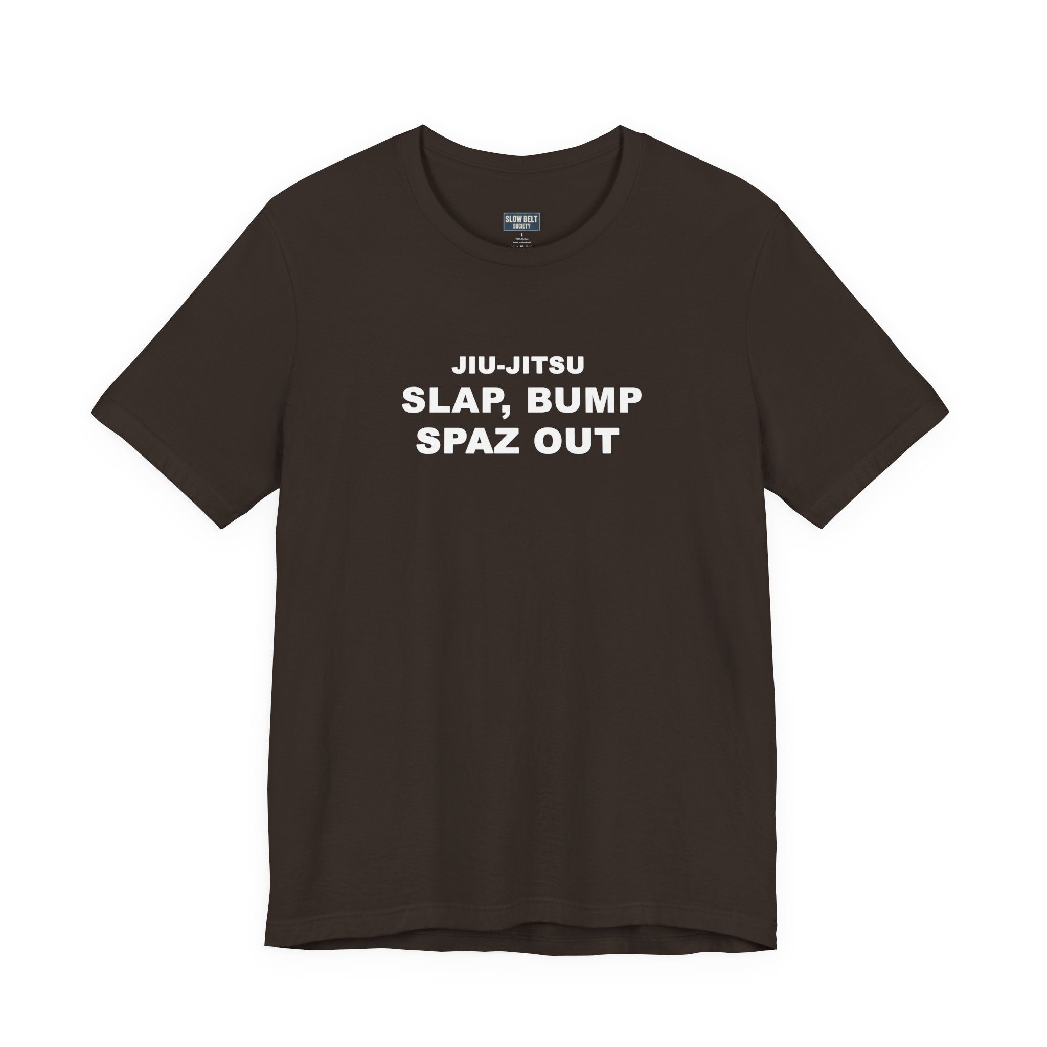 Jiu-Jitsu 'Slap, Bump, Spaz Out' Tee